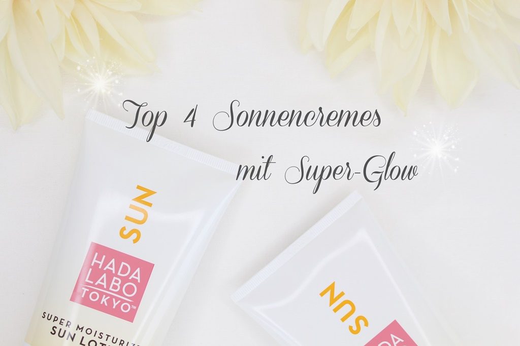 Sonnencreme mit Glow, Sonnencreme gegen Pigmentflecken, Sonnencreme ohne Alkohol, Sonnencreme ohne Alkohol und Parfum, Sonnencreme ohne Aluminium, Sonnencreme mit guten Inhaltsstoffen, Sonnencreme mit gutem UVA Schutz